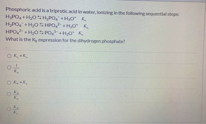 Solved Phosphoric acid is a triprotic acid in water, | Chegg.com