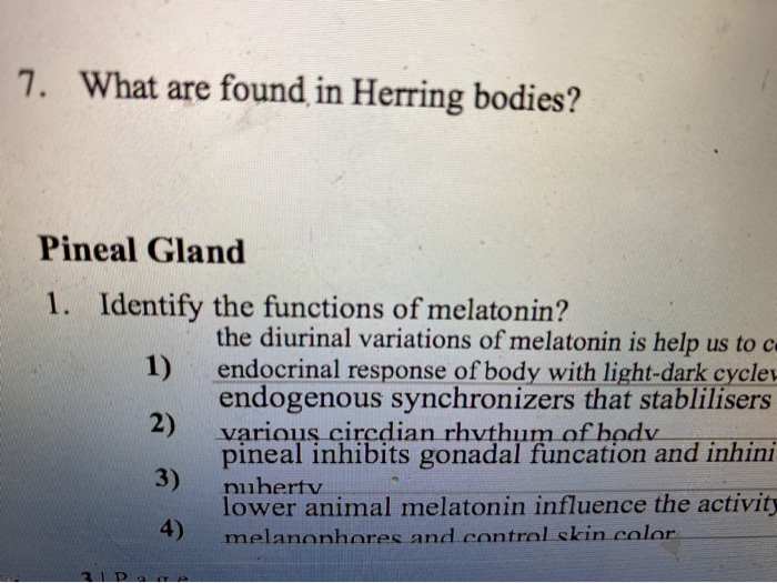Solved 7. What are found in Herring bodies? Pineal Gland 1.