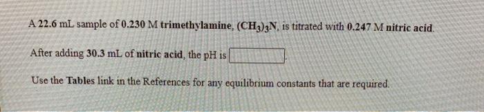 Solved A 27.2 mL sample of 0.285 M trimethylamine, (CH3)3N, | Chegg.com