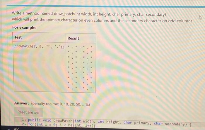Solved Write a method named draw_patch(int width, int | Chegg.com