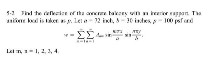 Solved 5-2 Find the deflection of the concrete balcony with | Chegg.com