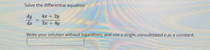 Solved Solve the differential equation dy da 4x + 2y 2x + 4y | Chegg.com