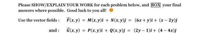 Solved Please SHOW/EXPLAIN YOUR WORK for each problem below, | Chegg.com