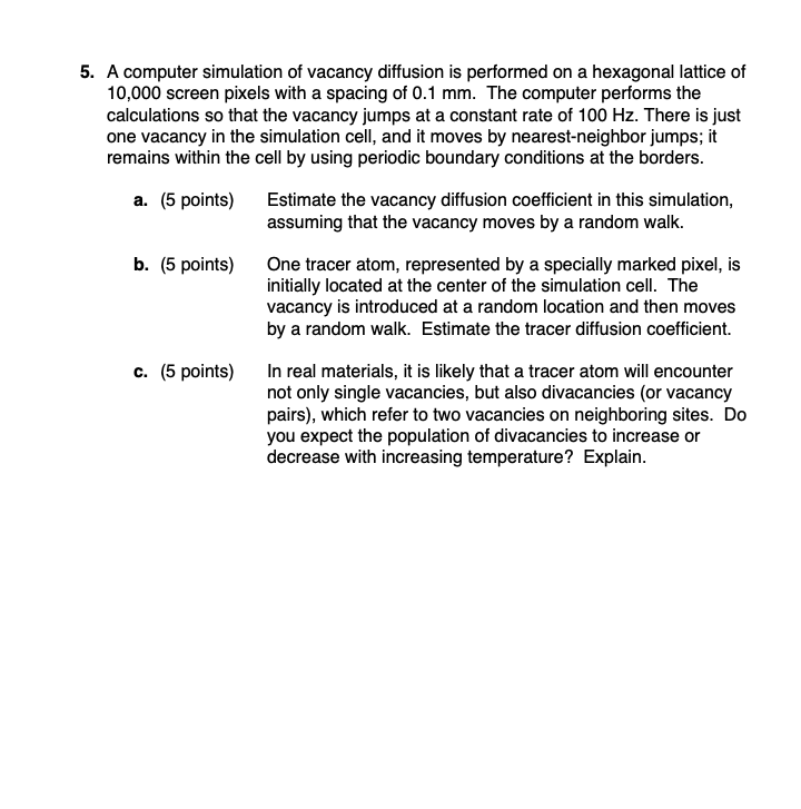Solved A computer simulation of vacancy diffusion is | Chegg.com