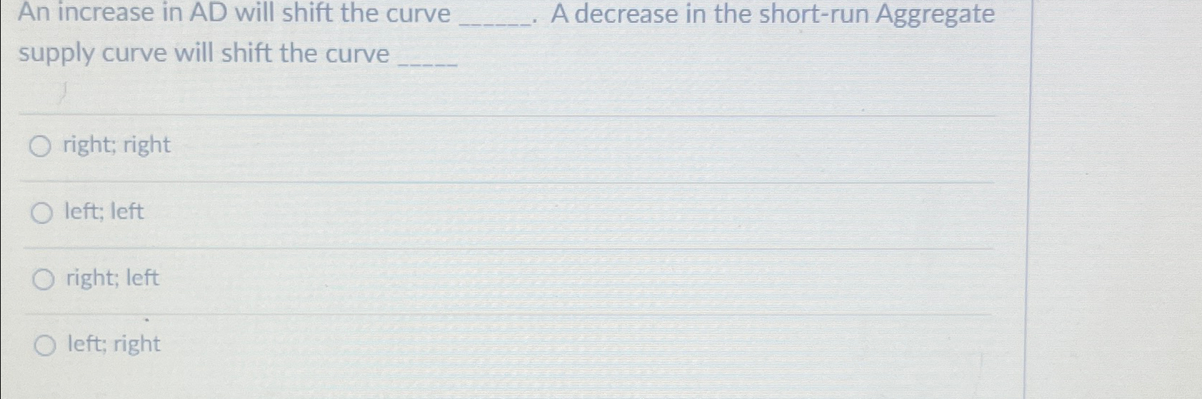 Solved An increase in AD will shift the curve . ﻿A decrease | Chegg.com