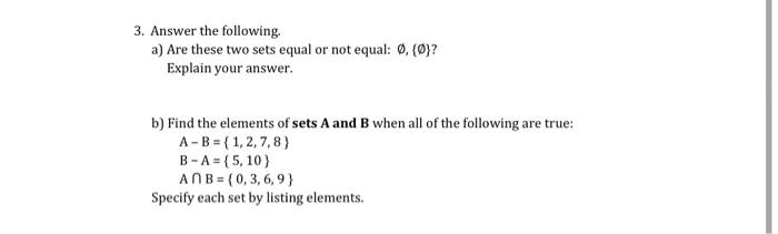 Solved 3. Answer the following. a) Are these two sets equal | Chegg.com
