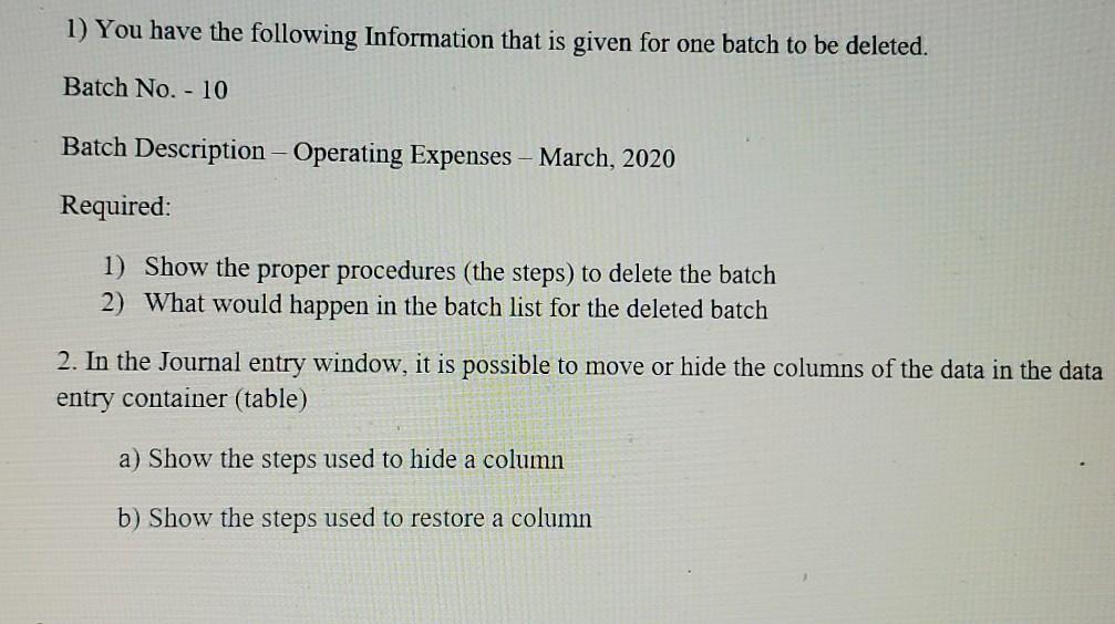 Solved 1) You have the following Information that is given | Chegg.com