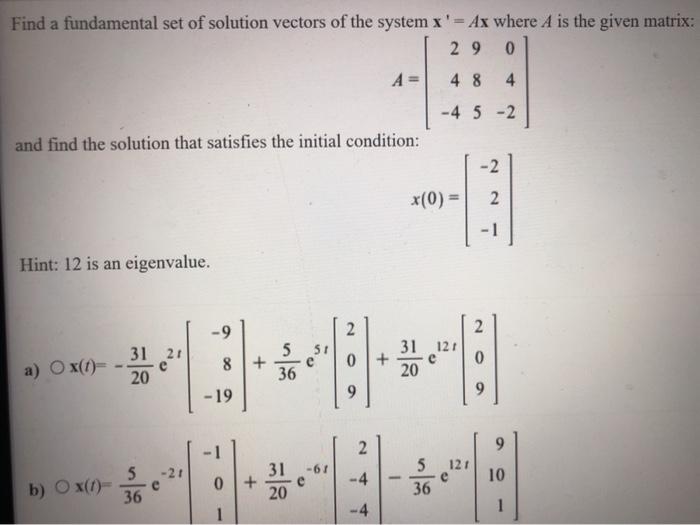 Solved Find a fundamental set of solution vectors of the | Chegg.com