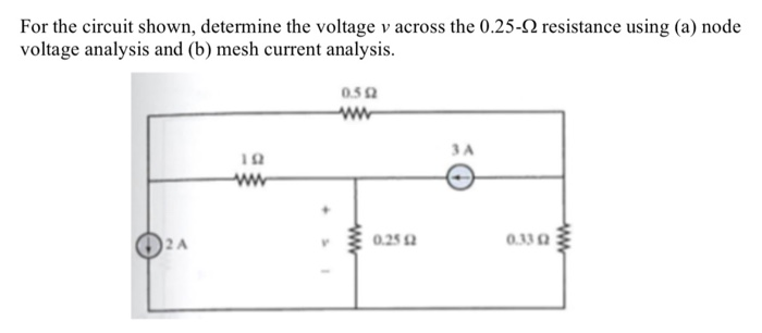 Solved For The Circuit Shown, Determine The Voltage V Across | Chegg.com