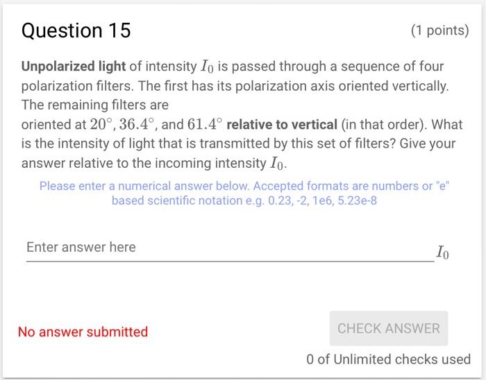 Solved Unpolarized light of intensity I0 is passed through a | Chegg.com