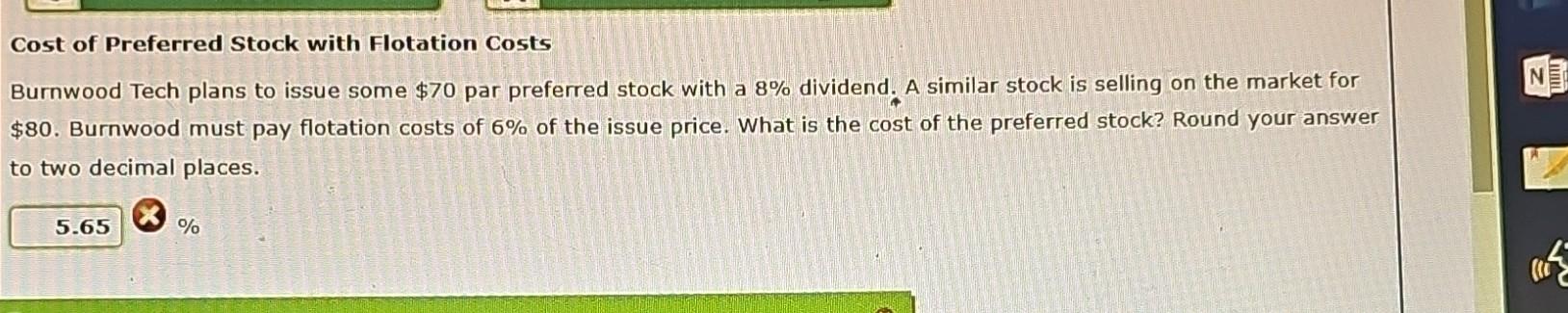 Solved Cost of Preferred Stock with Flotation Costs Burnwood | Chegg.com