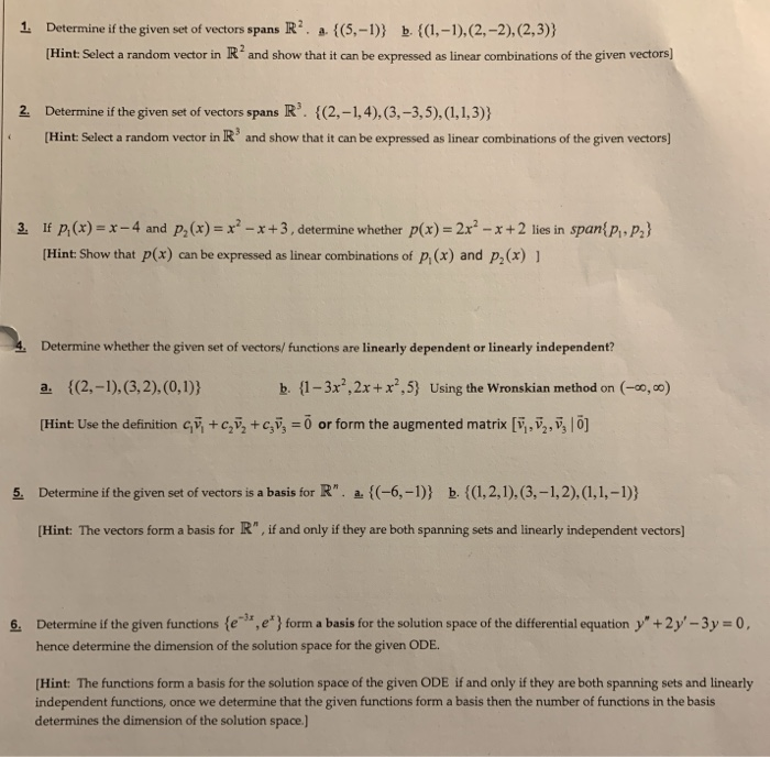 Solved 1. Determine if the given set of vectors spans R2. a