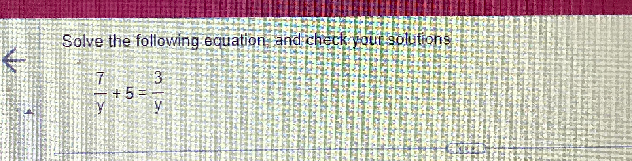 Solved Solve the following equation, and check your | Chegg.com