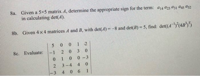 Solved 8a. Given a 5x5 matrix A, determine the appropriate | Chegg.com