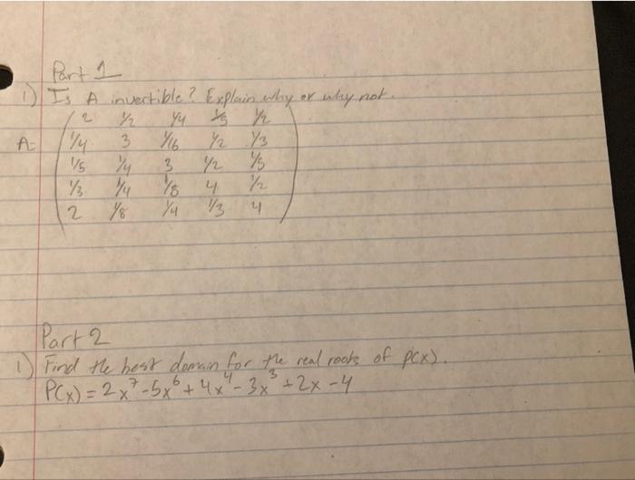 Solved Part 1: Is A invertible? Explain why or why not.Part | Chegg.com