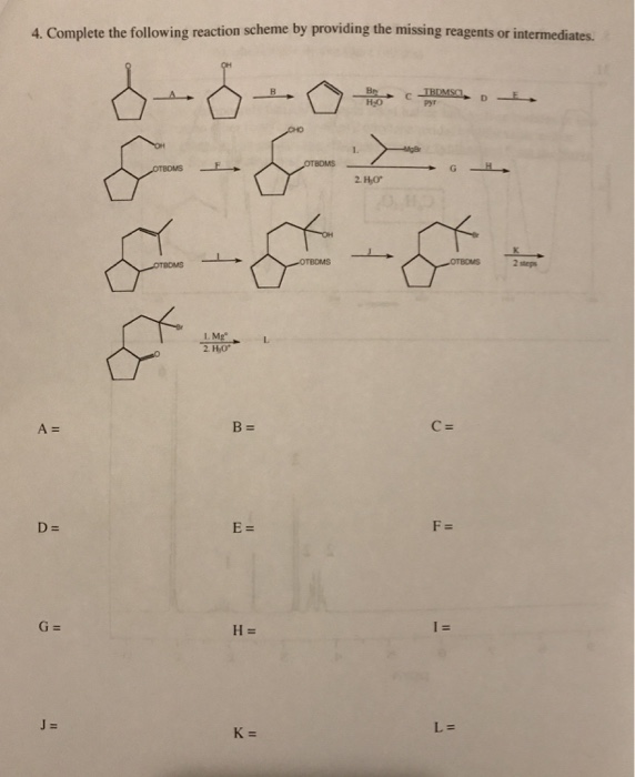 Solved 4. Complete The Following Reaction Scheme By | Chegg.com