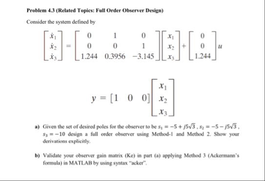 Solved Problem 4.3 (Related Topics: Full Order Observer | Chegg.com
