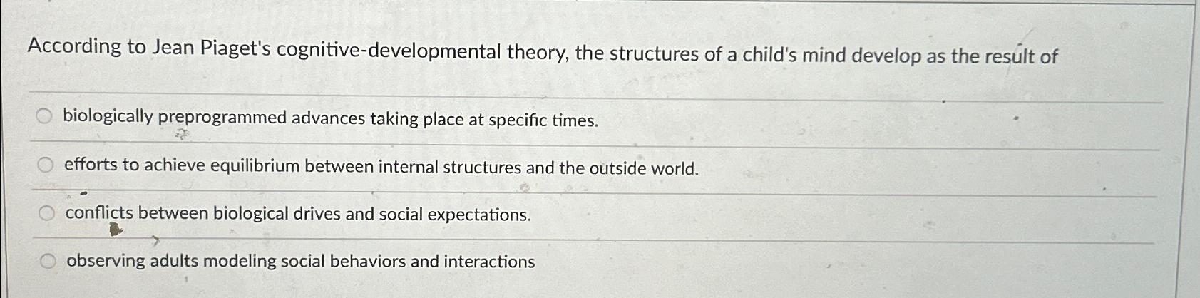 Solved According to Jean Piaget s cognitive developmental Chegg