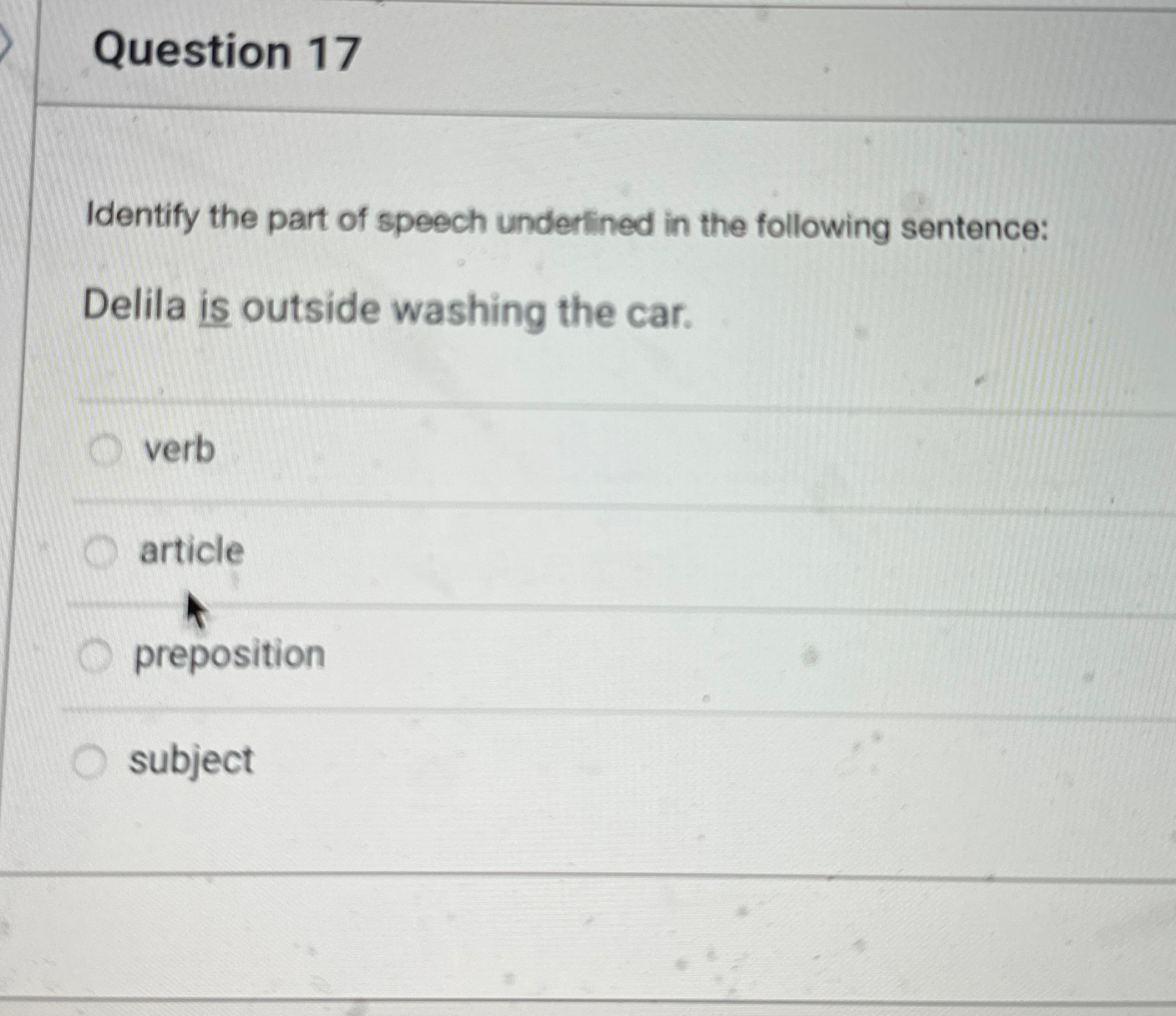 Solved Question 17Identify the part of speech underlined in | Chegg.com