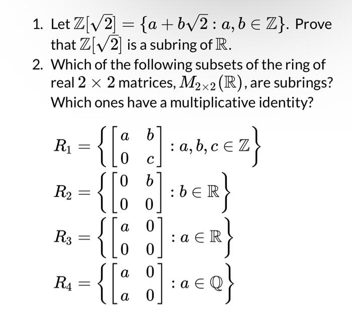 Solved 1 Let Z[2] {a B2 A B∈z} Prove That Z[2] Is A