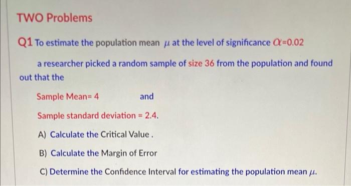 Solved TWO Problems Q1 To estimate the population mean y at | Chegg.com
