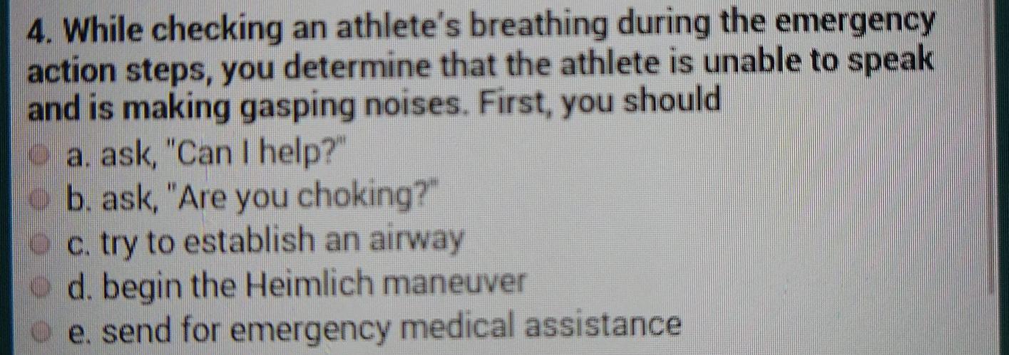 Solved 4 While Checking An Athlete s Breathing During The Chegg