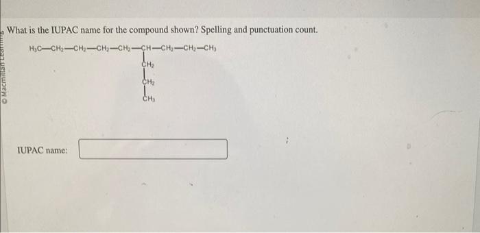 What is the IUPAC name for the compound shown? Spelling and punctuation count.