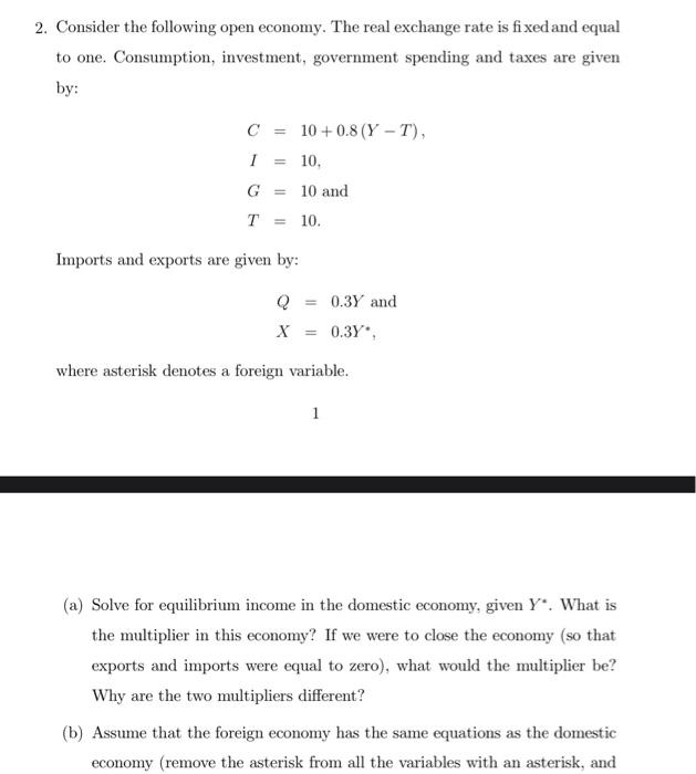 Solved 2. Consider The Following Open Economy. The Real | Chegg.com