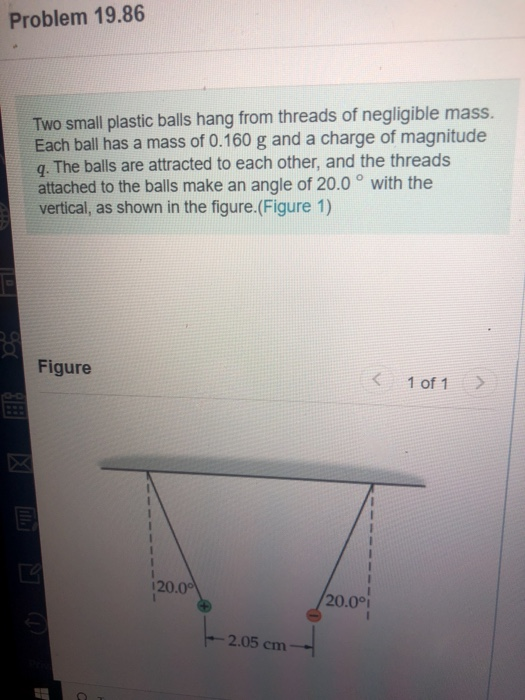 Solved Problem 19.86 Two small plastic balls hang from
