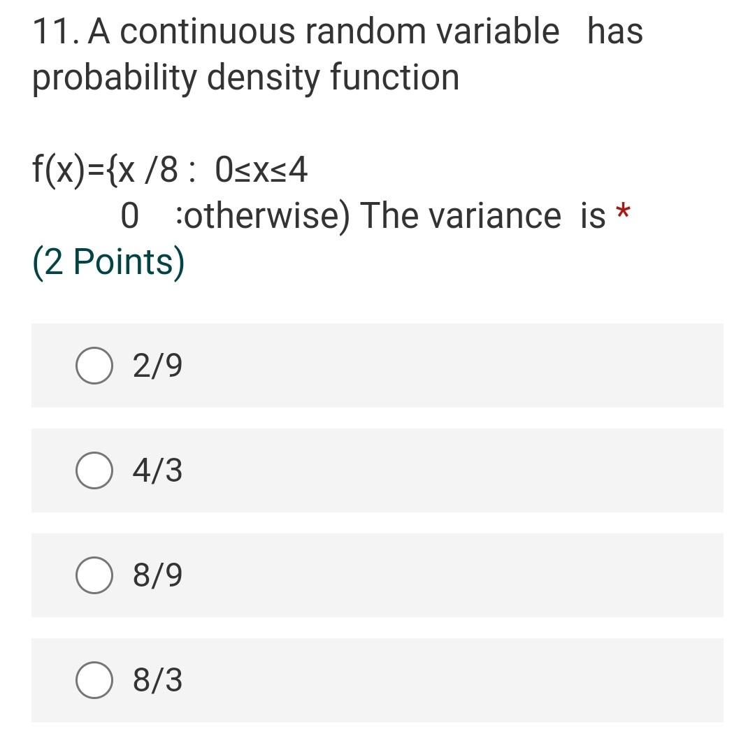 Solved 11. A continuous random variable has probability | Chegg.com