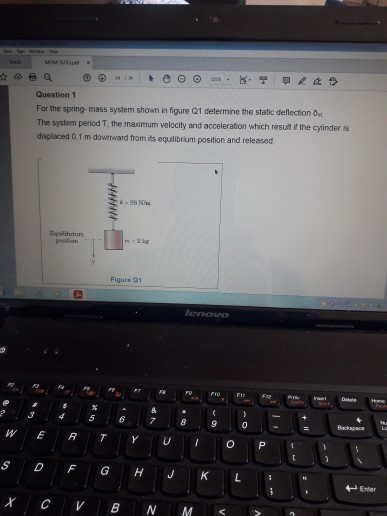 Solved @ @ Question 1 For the spring- mass system shown in | Chegg.com