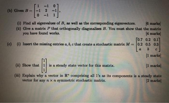 Solved (b) Given B -1 -1 2 -1 0 (i) Find All Eigenvalues Of | Chegg.com