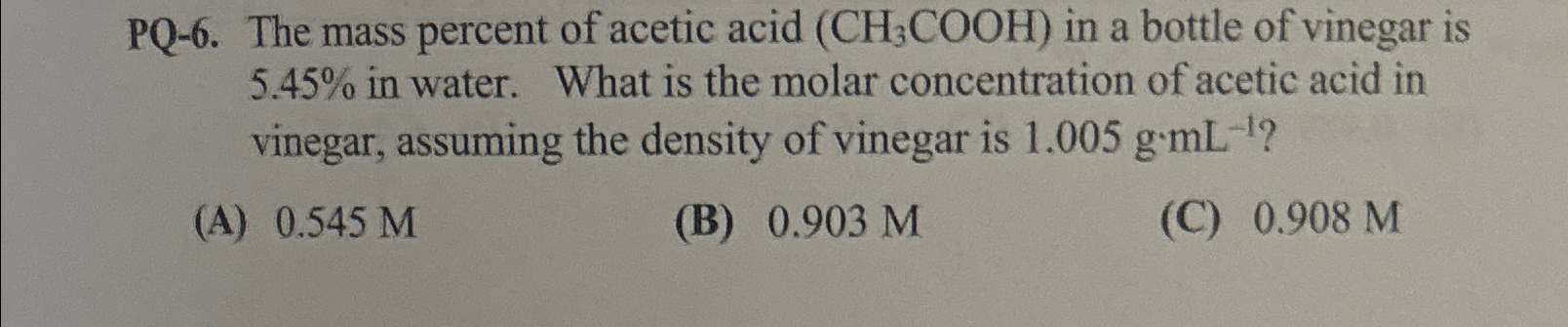 Solved Pq-6. ﻿the Mass Percent Of Acetic Acid (ch3coo H) ﻿in 