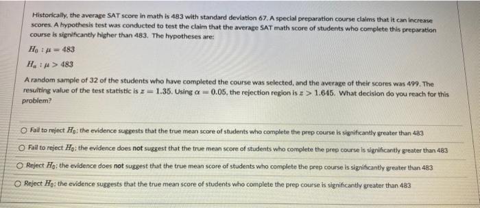 Solved Historically, the average SAT score in math is 483 | Chegg.com