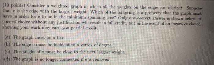 Solved (10 points) Consider a weighted graph in which all | Chegg.com