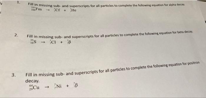 Solved Fill in missing sub-and superscripts for all | Chegg.com