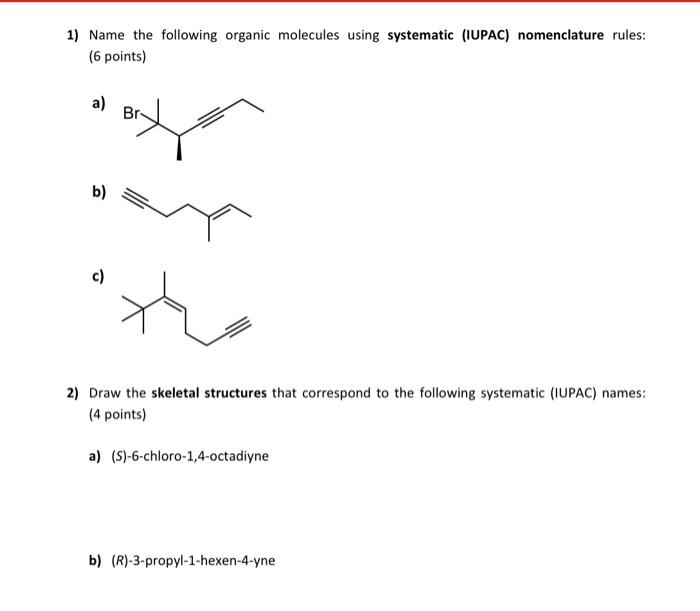 Solved 1 Name The Following Organic Molecules Using