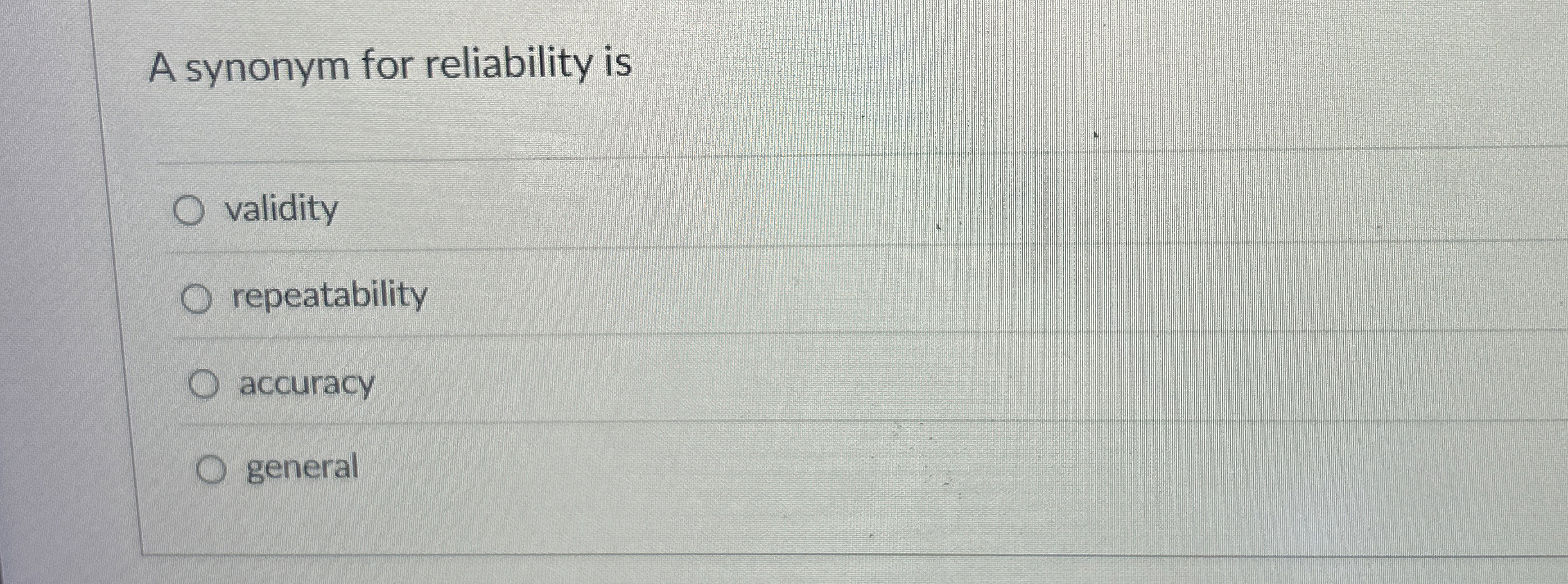 Solved A synonym for reliability