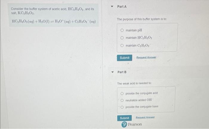 Consider the buffer system of acetic acid, \( \mathrm{HC}_{2} \mathrm{H}_{3} \mathrm{O}_{2} \), and its salt, \( \mathrm{KC}_