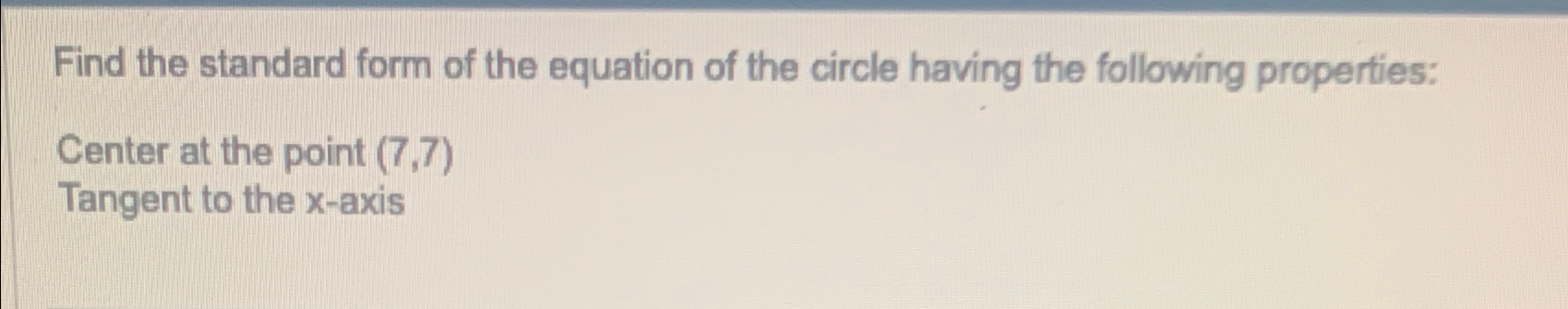 Solved Find the standard form of the equation of the circle | Chegg.com