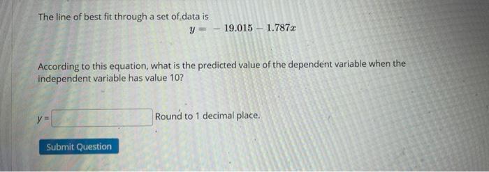 Solved The line of best fit through a set of data is y = - | Chegg.com