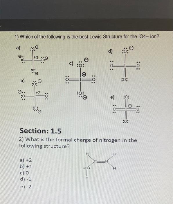 Solved 1) Which of the following is the best Lewis Structure | Chegg.com