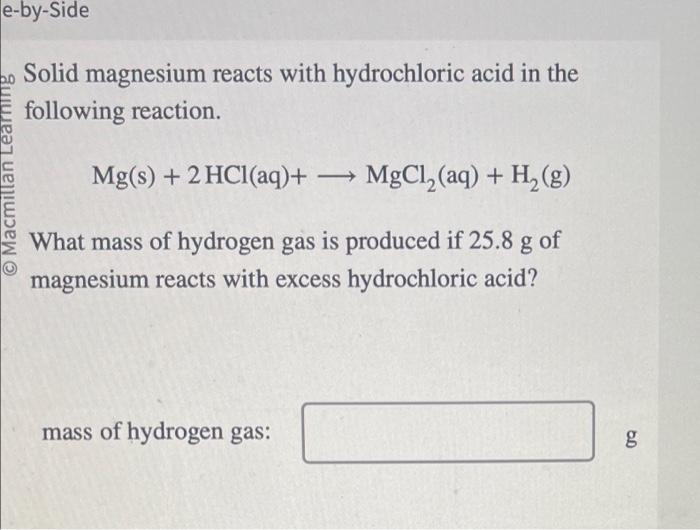Solved Solid magnesium reacts with hydrochloric acid in the