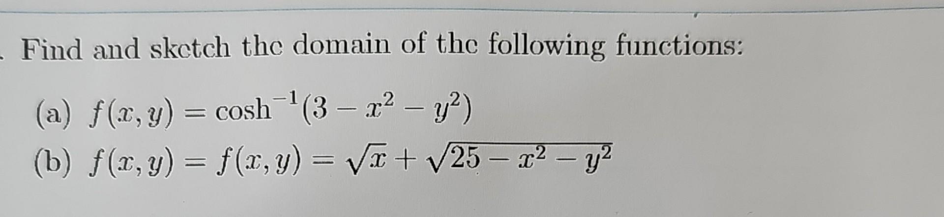 Solved Find and sketch the domain of the following | Chegg.com