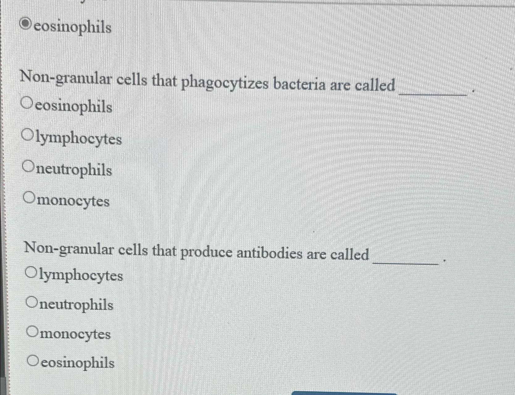 Solved eosinophilsNon-granular cells that phagocytizes | Chegg.com