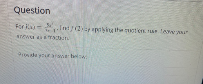 Solved Question For j(x) = 3, find j' (2) by applying the | Chegg.com