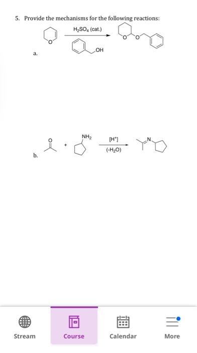 Solved 5. Provide the mechanisms for the following | Chegg.com