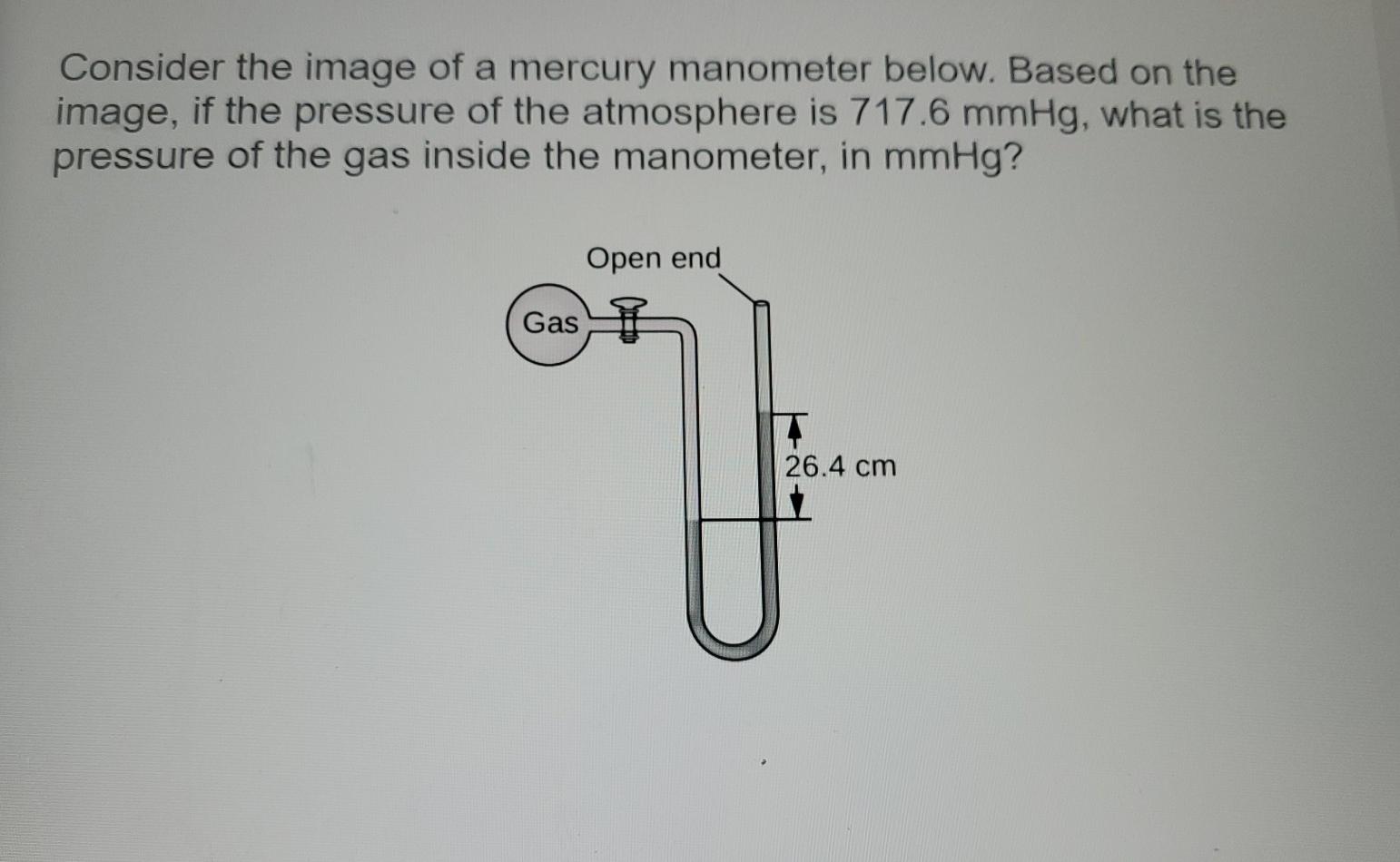 Solved Consider the image of a mercury manometer below.