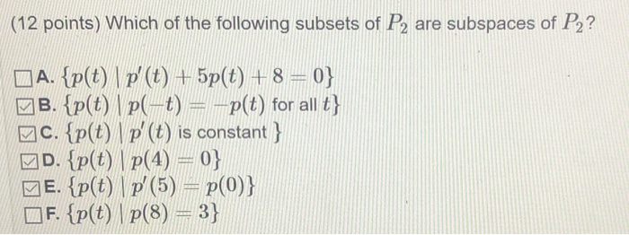 Solved: (12 Points) Which Of The Following Subsets Of P2 A ... Solved: (12 Points) Which Of The Following Subsets Of P2 A ...