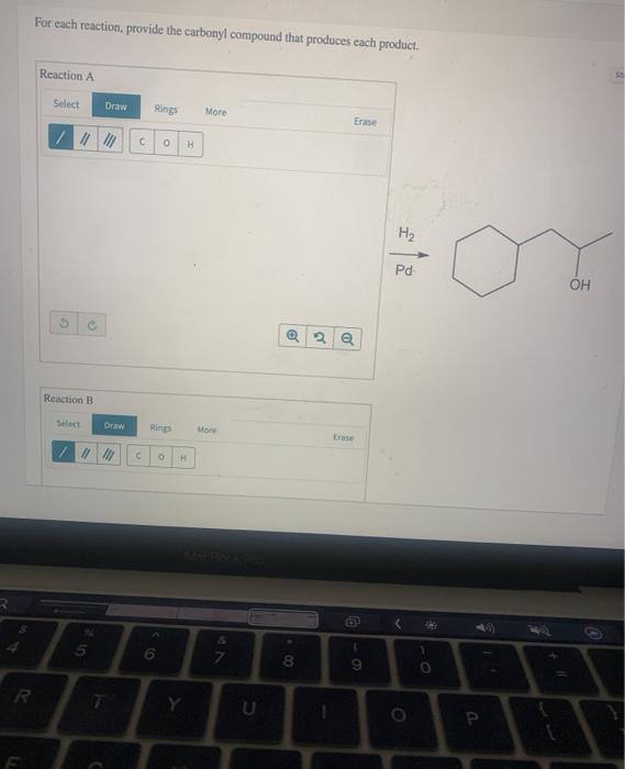 Solved For each reaction, provide the carbonyl compound that | Chegg.com